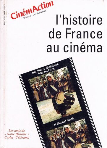 Cinémaction N° Hors-Série - L'histoire De France Au Cinéma