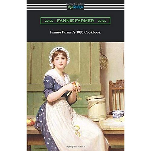 Fannie Farmer's 1896 Cookbook