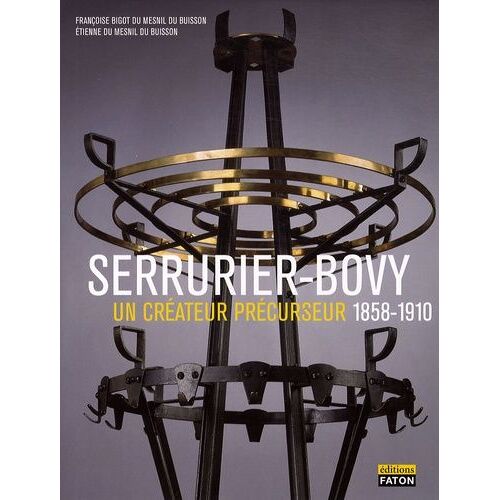 Serrurier-Bovy - Un Créateur Précurseur 1858-1910