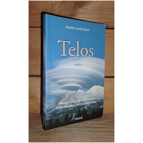 Telos - T.2 : Messages Pour L'épanouissement D'une Humanité En Transformation.