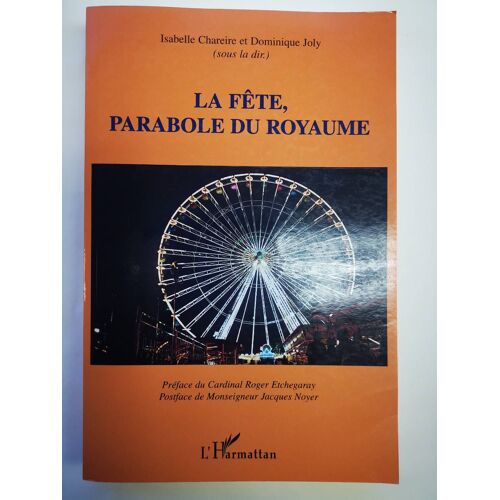La Fête, Parabole Du Royaume.