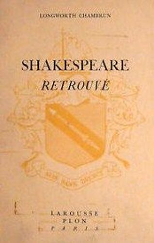 Shakespeare Retrouvé Sa Vie, Son Oeuvre
