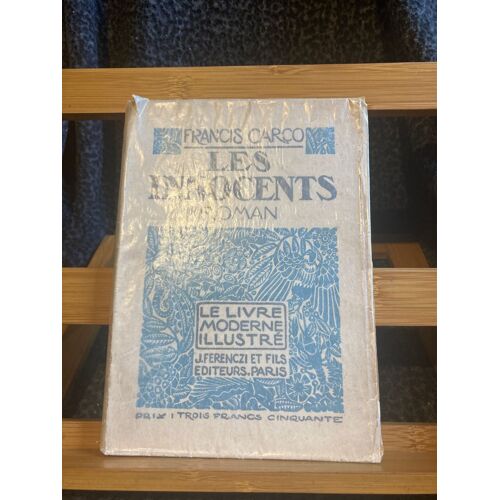 Francis Carco Les Innocents Roman Dignimont Éditions J. Ferenczi Et Fils 1925