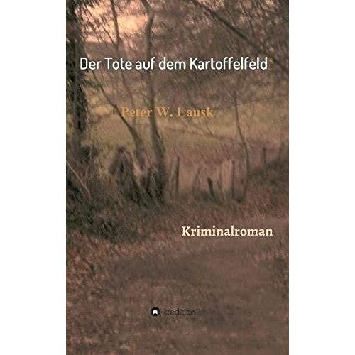 Der Tote Auf Dem Kartoffelfeld