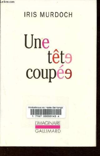 Une Tête Coupée - Collection L Imaginaire.