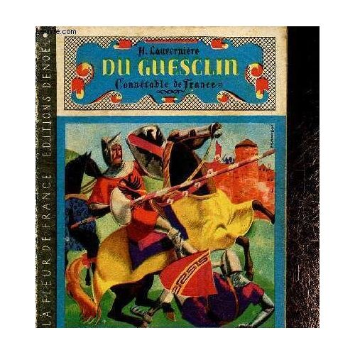 Du Guesclin. Connétable De France. N°14 (Collection La Fleur De France)