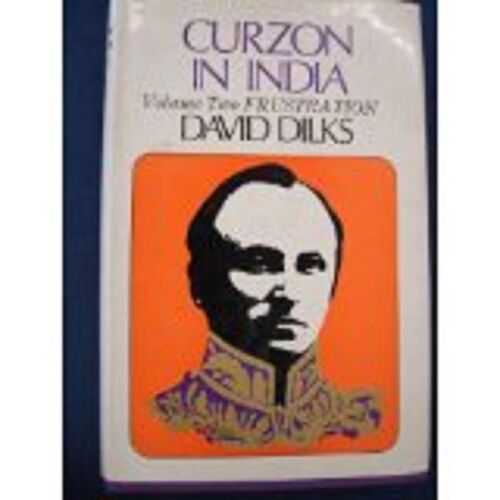Curzon In India. Volume 2 Frustration