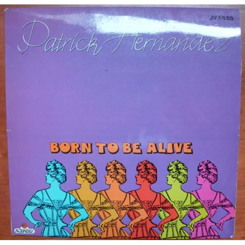 Born To Be Alive