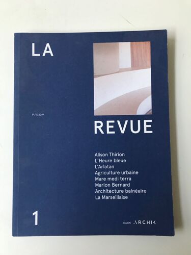 La Revue Selon Archik : Alison Thirion, L'heure Bleue, L'arlatan, Mare Medi Terra, La Marseillaise,