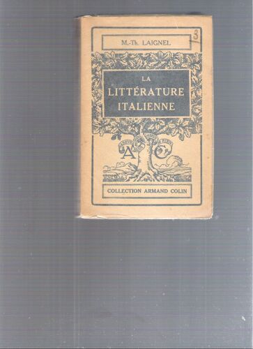 La Littérature Italienne. Collection Armand Colin (Section De Langues Et Littératures)