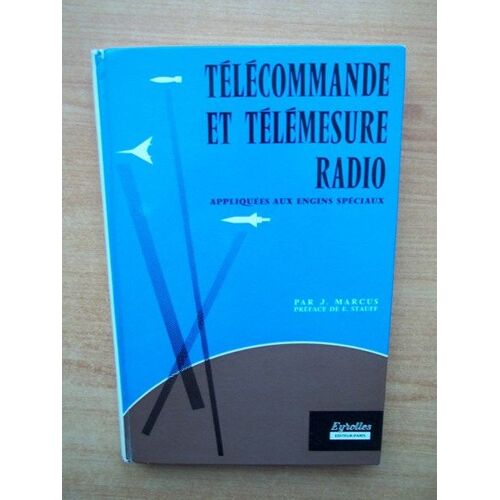 Telecommande Et Telemesure Radio Appliquée Aux Engins Spéciaux