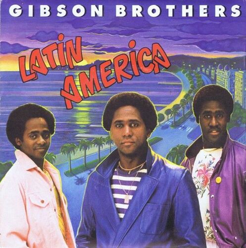 45 Tours Gibson Brothers – Latin America