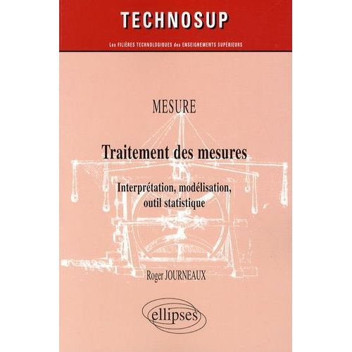 Traitement Des Mesures - Interprétation, Modélisation, Outil Statistique