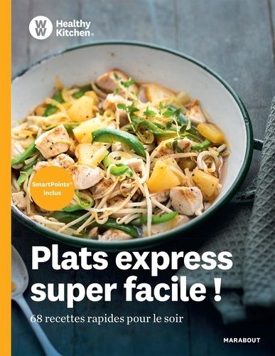 Plats Express Super Facile ! - 68 Recettes Rapides Pour Le Soir