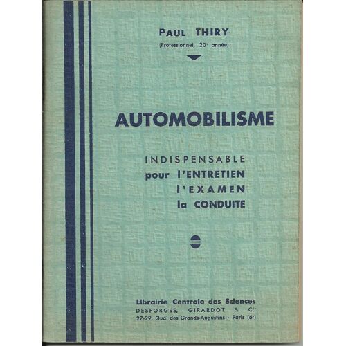 Automobilisme - Indispensable Pour L'entretien, L'examen, La Conduite