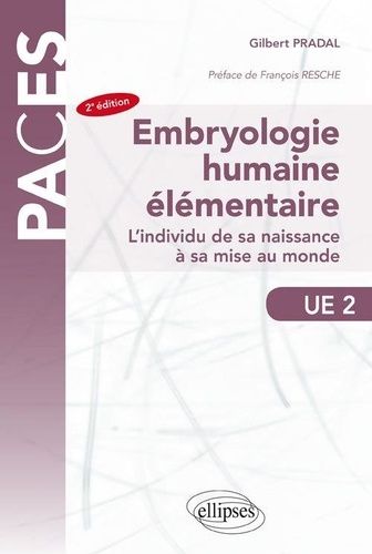 Embryologie Humaine Élémentaire Ue 2 - L'individu De Sa Naissance À Sa Mise Au Monde
