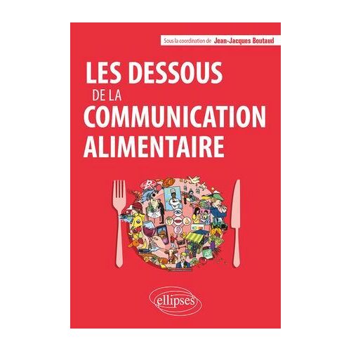 Les Dessous De La Communication Alimentaire