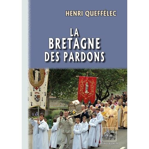 La Bretagne Des Pardons