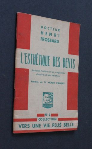 L Esthétique Des Dents (Quelques Notions Sur Les Irrégularités Dentaires Et Leur Traitement)