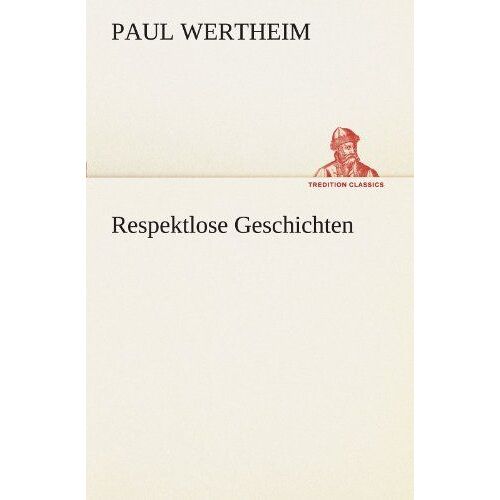 Respektlose Geschichten