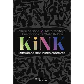 Kink - Manuel De Sexualités Créatives