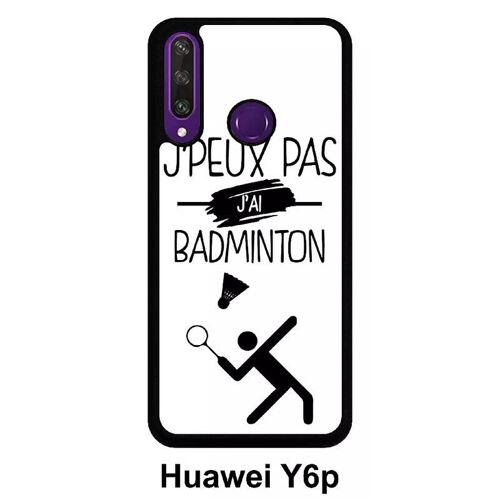 Coque huawei y6p - j peux pas j ai badminton 1 - silicone - noir
