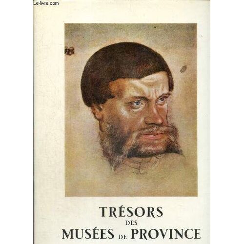 Trésors Des Musées De Province, Tome Ii