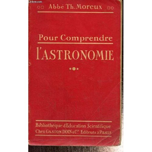 L Astronomie (Bibliothèque D Education Scientifique, Collection Des Pour Comprendre)