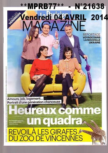 Parisien Magazine (Le) N° 21638 Du 04/04/2014 - Reportage Voyage Dans La Nouvelle Ukraine - Amours Job Logement Portrait D Une Generation Chanceuse Heureux Comme Un Quadra - Revoila Les Girafes Du Zoo De Vincennes -