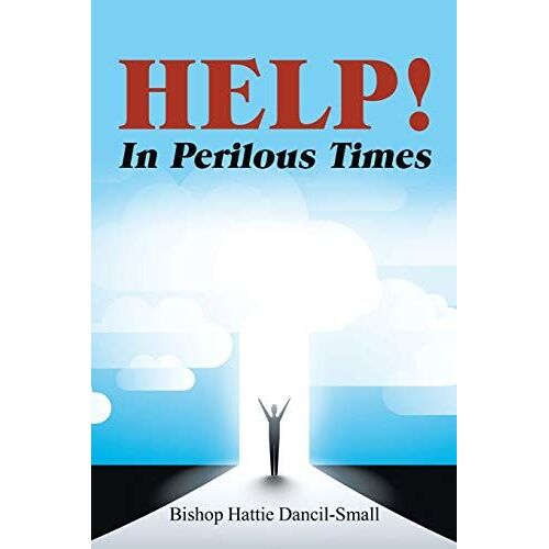 Help! In Perilous Times