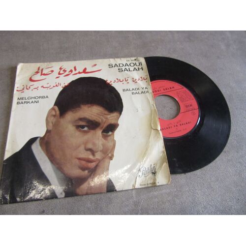 45 Tours Sadaoui Salah Melghoraba Barkani : Baladi Ya Baladi Ref Pathe 721