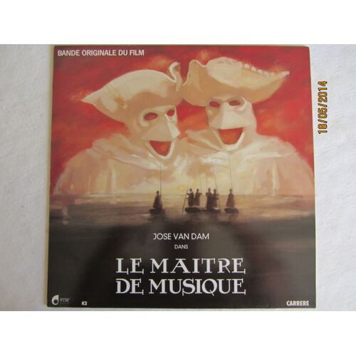 Le Maître De Musique (Bande Originale Du Film De Gérard Corbiau Avec José Van Dam - Anne Roussel - Philippe Volter - Sylvie Fennec