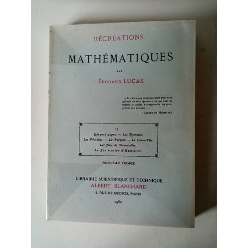 Récréations Mathématiques / Tome Ii