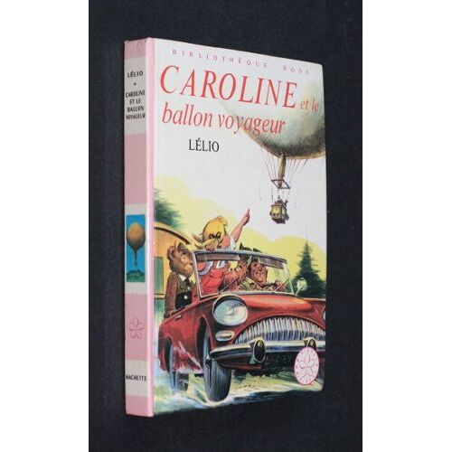 Caroline Et Le Ballon Voyageur