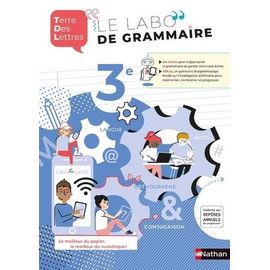 Terre Des Lettres Le Labo De Grammaire 3e