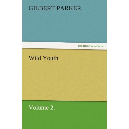 Wild Youth, Volume 2.
