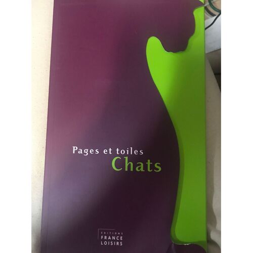 Pages Et Toiles Chats Édition France Loisirs
