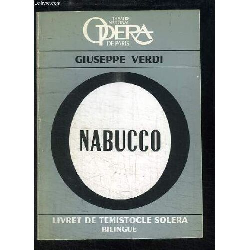 Nabucco. Drame Lyrique En 4 Parties De Giuseppe Verdi.
