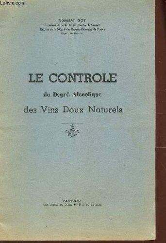 Le Controle Du Degre Alcoolique Des Vins Doux Naturels.