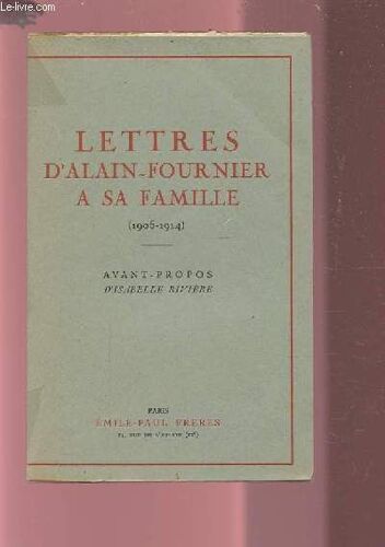 Lettres D'alain Fournier A Sa Famille