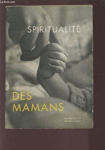 Spiritualite Des Mamans.