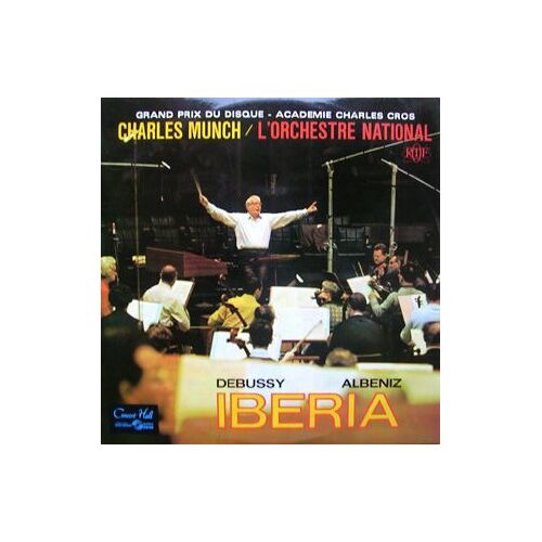 Debussy, Iberia, Albeniz - Orchestre National De L'o.R.T.F. - Concert Hall