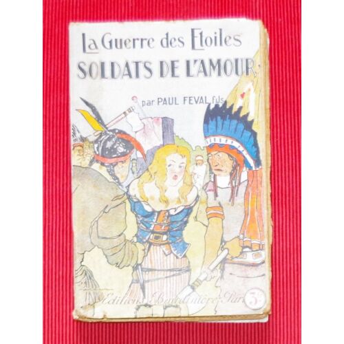La Guerre Des Etoiles - Soldats De L'amour