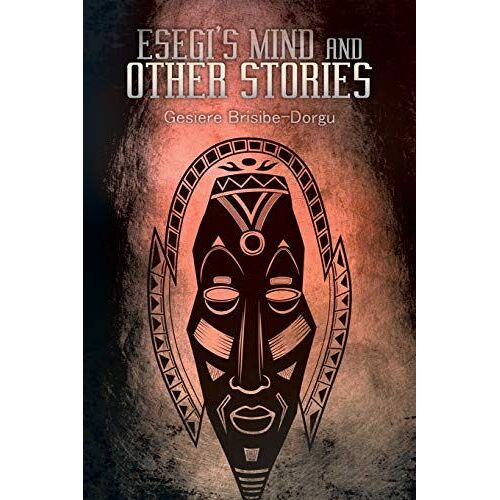 Esegi's Mind And Other Stories