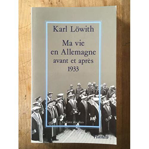 Ma Vie En Allemagne Avant Et Après 1933