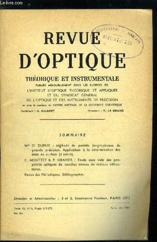 Revue D Optique Théorique Et Instrumentale N° 5 - Méthode De Pointés Longitudinaux De Grande Précision, Application A La Détermination Des États De Surface Par O. Dupuy, Etude Sous Vide Des Propriétés(...)