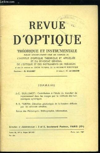 Revue D Optique Théorique Et Instrumentale N° 6 - Contribution A L Étude Du Transfert De Rayonnement Dans Les Nuages Par La Méthode Des Harmoniques Sphériques Par J.C. Guillemot, Détection Photonique(...)