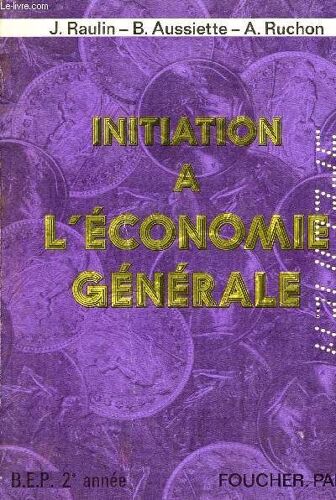 Initiation A L Economie Generale - Bep 2e Annee