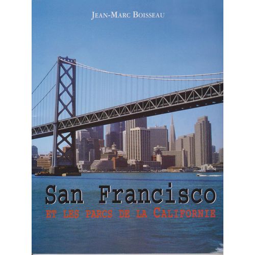 San Francisco Et Les Parcs De Californie.