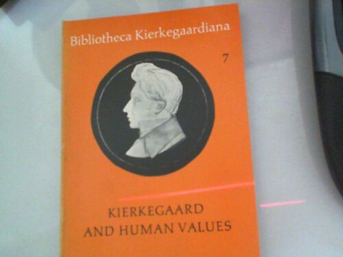 Kierkegard And Human Values N°7